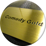 Comedy Gold
