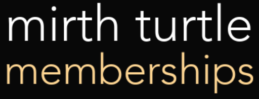 Mirth Turtle Memberships